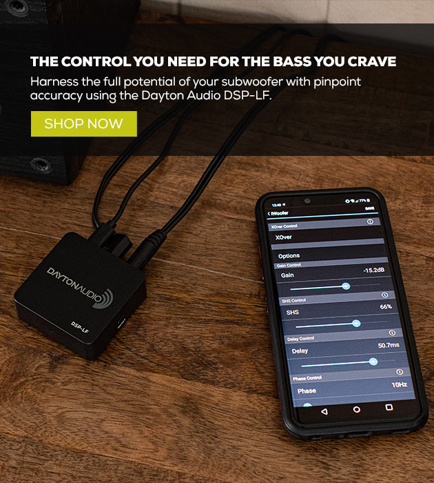 The Control you need for the bass you crave  - Harness the full potential of your subwoofer with pinpoint accuracy using the Dayton Audio DSP-LF. 
